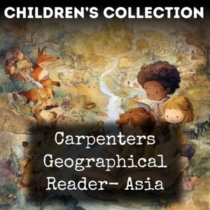 Carpenters Geographical Reader-  Asia