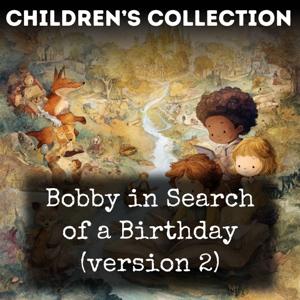 Bobby in Search of a Birthday (version 2)