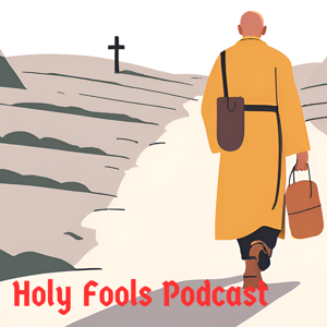 Holy Fools Podcast