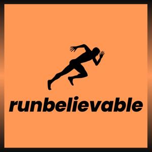 Runbelievable: Real Runners, Unreal Stories