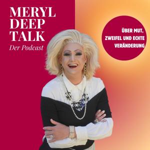 Meryl Deep Talk - Über Mut, Zweifel und echte Veränderung