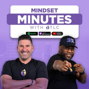 Mindset Minutes with TLC