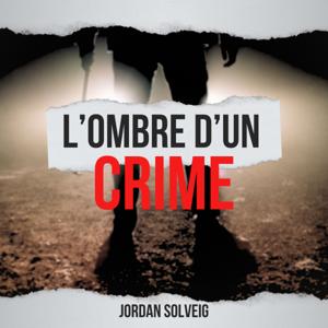 L'OMBRE D'UN CRIME