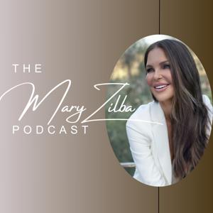 The Mary Zilba Podcast