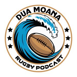 Dua Moana Pasifika Rugby Podcast