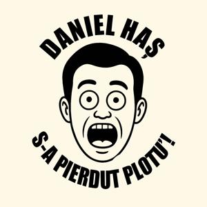 S-a Pierdut Plotu' cu Daniel Haș