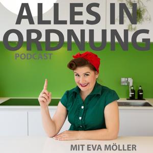 Alles in Ordnung - Aufräumen im Außen und Innern by Eva Möller