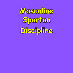 Masculine Spartan Discipline | Men’s Mental Toughness