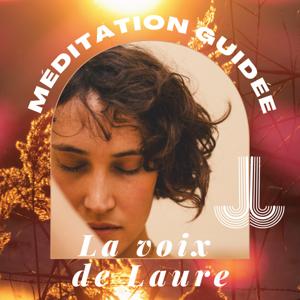 Méditation guidée, La Voix de Laure