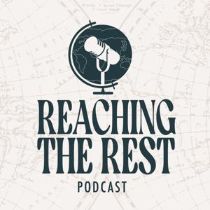 Reaching The Rest Podcast