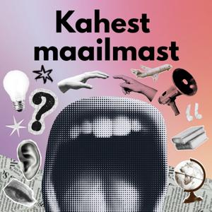 Kahest maailmast