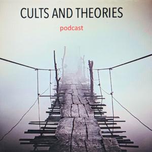 Cults & Theories