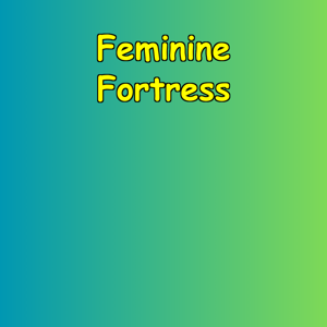 Feminine Fortress | Protected Peace Daily