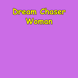 Dream Chaser Woman | Goals And Grit Daily