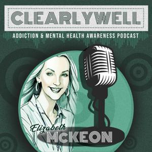 The ClearlyWell Podcast