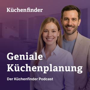 Geniale Küchenplanung - der Küchenfinder Podcast