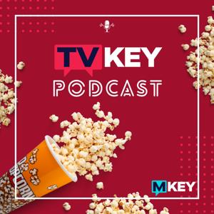 TV Key Podcast