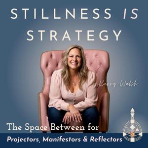 Stillness is Strategy: The Space Between For Projectors, Manifestors & Reflectors