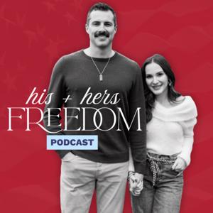 His + Hers Freedom Podcast
