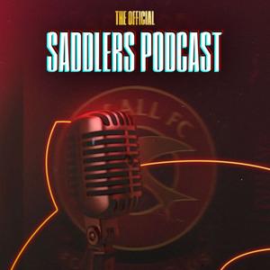 The Official Saddlers Podcast