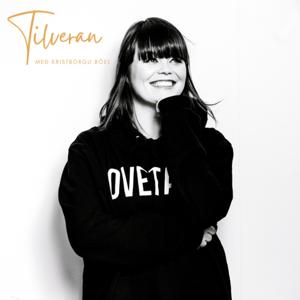 Tilveran by Kristborg Bóel Steindórsdóttir