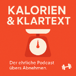 Kalorien & Klartext