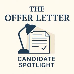 The Offer Letter - Candidate Spotlight