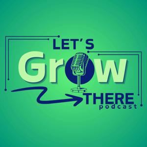 Let's Grow There