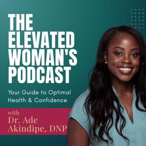 The Elevated Woman's Podcast