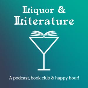 Liquor & Literature Podcast