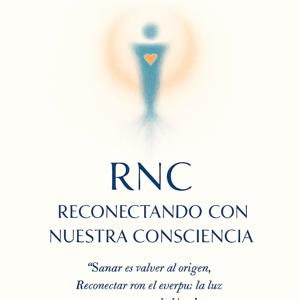 RNC Reconectando con nuestra consciencia