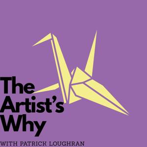 The Artist's Why