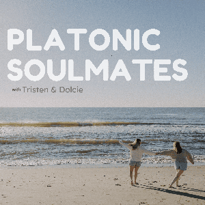 Platonic Soulmates