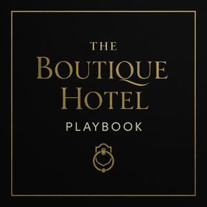 The Boutique Hotel Playbook: Secrets & Strategies Revealed