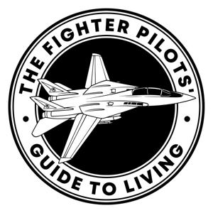 The Fighter Pilots' Guide to Living