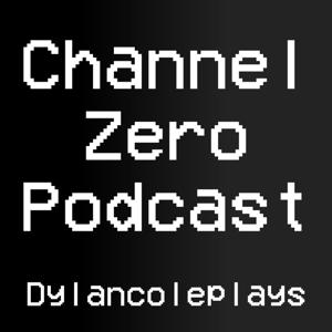 Channel Zero Podcast