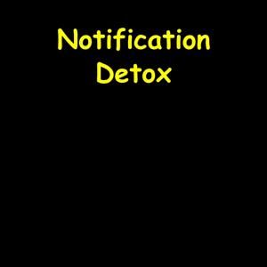 Notification Detox | Peace Over Pings