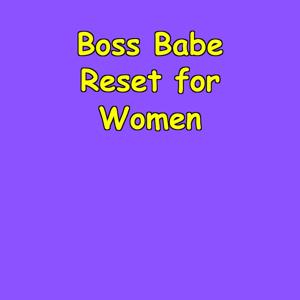 Boss Babe Reset | Daily Energy & Drive