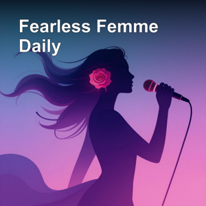 Fearless Femme | 5-Minute Daily Motivation