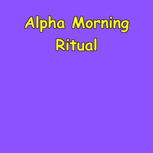 Alpha Morning Ritual | Men's Success Affirmations