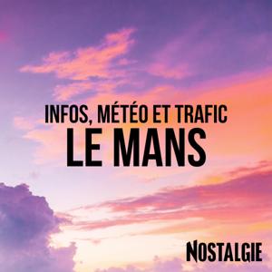 INFOS, METEO et TRAFIC de Nostalgie Le Mans