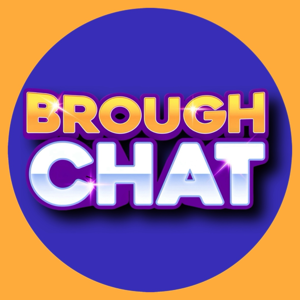 Brough Chat Podcast