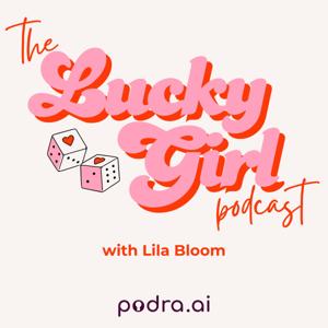 The Lucky Girl Podcast