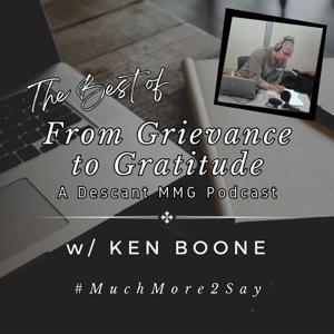 From Grievance to Gratitude