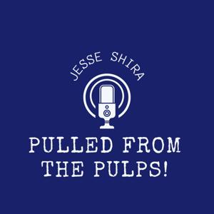 Pulled From The Pulps!