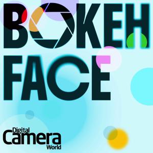 Bokeh Face – The Digital Camera World Podcast by Digital Camera World