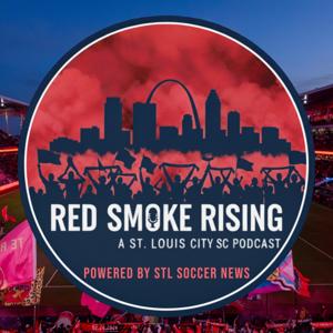 Red Smoke Rising: A St. Louis CITY SC Podcast