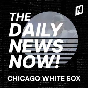 Chicago White Sox Today | 2 Minute News | The Daily News Now!