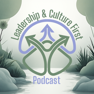 Leadership and Culture First