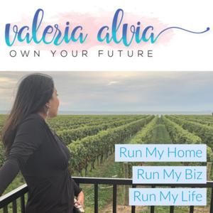 Own Your Future with Valeria Alvia